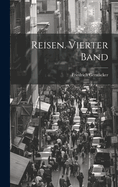 Reisen. Vierter Band