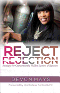 Reject Rejection: Strategies for Overcoming the Hidden Barriers of Rejection