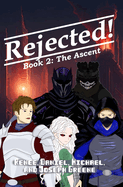 Rejected! The Ascent
