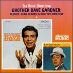 Rejoice, Dear Hearts!/Kick Thy Own Self - Brother Dave Gardner