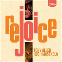 Rejoice - Tony Allen/Hugh Masekela