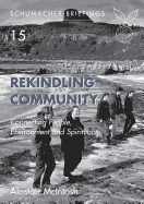Rekindling Community: Connecting People, Environment and Spirituality