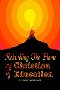 Rekindling the Flame of Christian Education