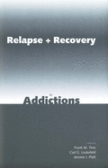 Relapse and Recovery in Addictions