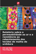 Relat?rio sobre a permeabilidade ao ar e a resist?ncia ao rebentamento dos tecidos de malha de urdidura