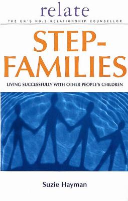 Relate Guide To Step Families - Hayman, Suzie