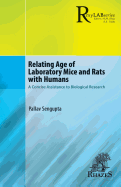 Relating Age of Laboratory Mice and Rats with Humans: A Concise Assistance to Biological Research