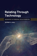 Relating Through Technology