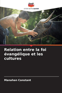 Relation entre la foi ?vang?lique et les cultures