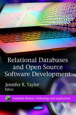 Relational Databases & Open Source Software Developments - Taylor, Jennifer R (Editor)