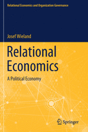 Relational Economics: A Political Economy