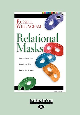 Relational Mask: Removing the Barriers That Keep Us Apart (Easyread Large Edition) - Willingham, Russell