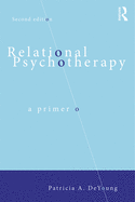 Relational Psychotherapy: A Primer