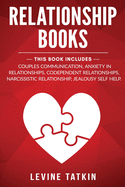 Relationship Books: 5 Manuscripts - Couples Communication, Anxiety in Relationships, Codependent Relationships, Narcissistic Relationship, Jealousy Self Help