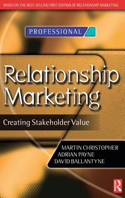 Relationship Marketing - Christopher, Martin, and Payne, Adrian, and Ballantyne, David
