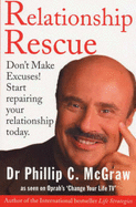 Relationship Rescue: Don't Make Excuses! Start Repairing Your Relationship Today