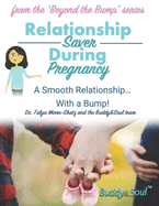Relationship Saver During Pregnancy: A Smooth Relationship... With a Bump!