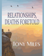 Relationships, Deaths Foretold