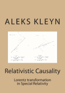 Relativistic Causality: Lorentz Transformation in Special Relativity