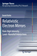 Relativistic Electron Mirrors: From High Intensity Laser-Nanofoil Interactions