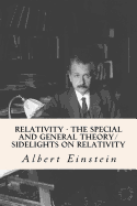 Relativity - The Special and General Theory/ Sidelights on Relativity