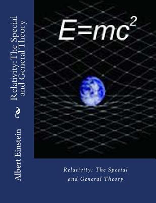 Relativity: The Special and General Theory - Gahan F I E, John (Editor), and Einstein, Albert