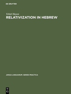 Relativization in Hebrew: A Transformational Approach