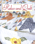Relax and Quilt - Fons, Marianne, and Porter, Liz