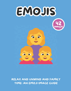 Relax and Unwind and Family Time: An Emoji Image Guide