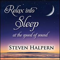 Relax Into Sleep - Steven Halpern