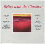Relax with the Classics, Vol. 1: Largo