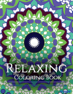 Relaxing Coloring Book: Coloring Books for Adults Relaxation: Relaxation & Stress Reduction Patterns