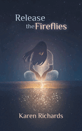 Release the Fireflies