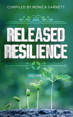 Released Resilience: Volume 1 - Davis, Nyisha D (Editor), and Giant, Jo The (Foreword by)