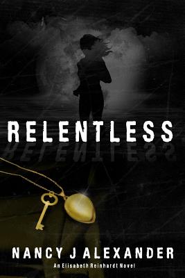 Relentless - Alexander, Nancy J