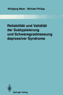 Reliabilit?t Und Validit?t Der Subtypisierung Und Schweregradmessung Depressiver Syndrome