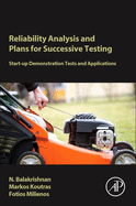 Reliability Analysis and Plans for Successive Testing: Start-up Demonstration Tests and Applications