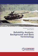 Reliability Analysis: Background and Basic Terminology