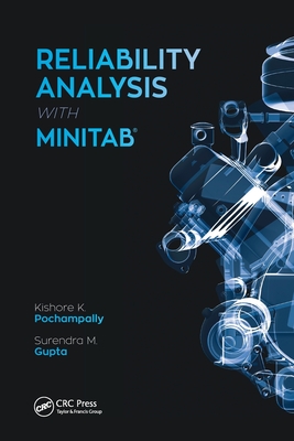 Reliability Analysis with Minitab - Pochampally, Kishore Kumar, and Gupta, Surendra M.