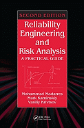 Reliability Engineering and Risk Analysis: A Practical Guide, Second Edition