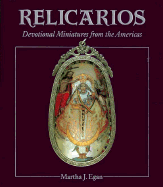 Relicarios: Devotional Miniatures from the Americas - Egan, Martha