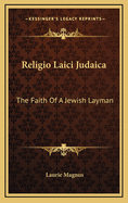 Religio Laici Judaica: The Faith of a Jewish Layman