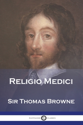 Religio Medici - Browne, Thomas, Sir