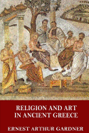 Religion and Art in Ancient Greece