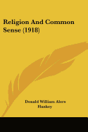 Religion And Common Sense (1918)