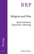 Religion and Film: Representation, Experience, Meaning