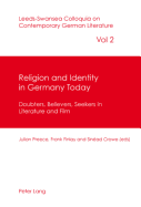 Religion and Identity in Germany Today: Doubters, Believers, Seekers in Literature and Film