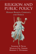 Religion and Public Policy: Human Rights, Conflict, and Ethics