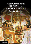 Religion and Ritual in Ancient Egypt