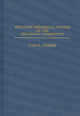 Religion and Social System of the Vira' Saiva Community - Chekki, Dan A